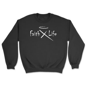 Faith Life Sweatshirt
